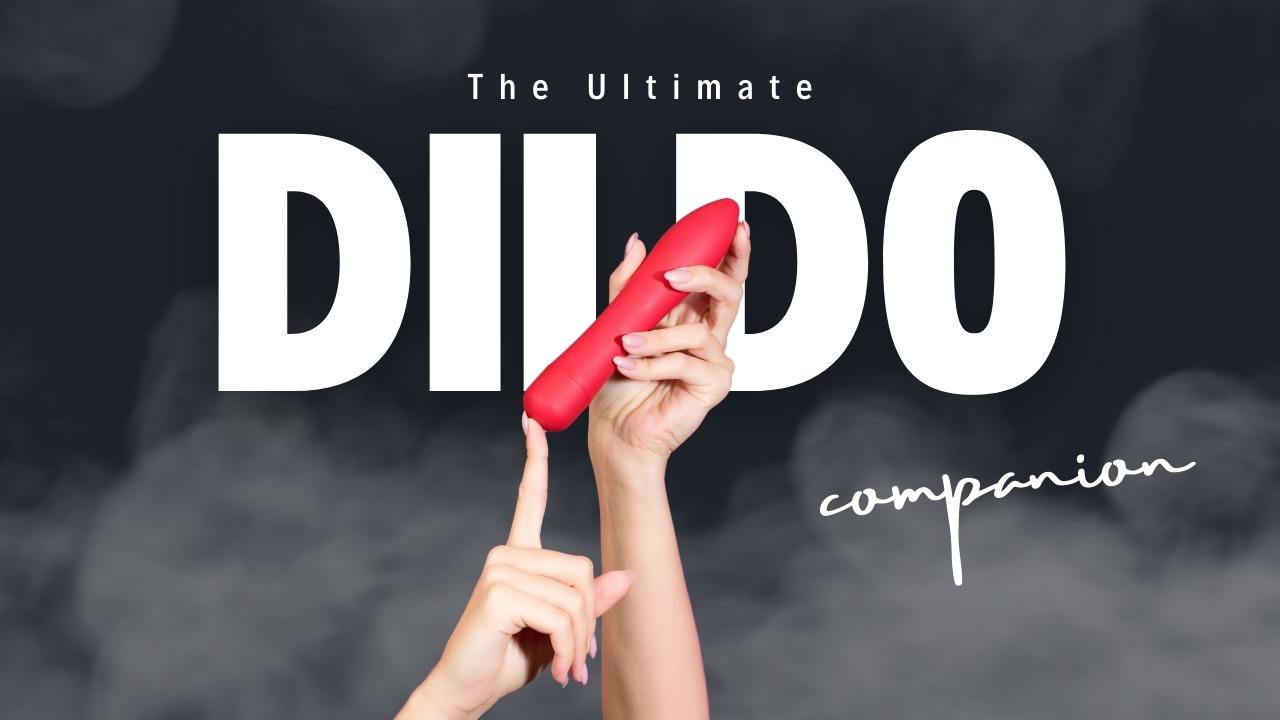 Discover Delight: The Ultimate Dildo Companion